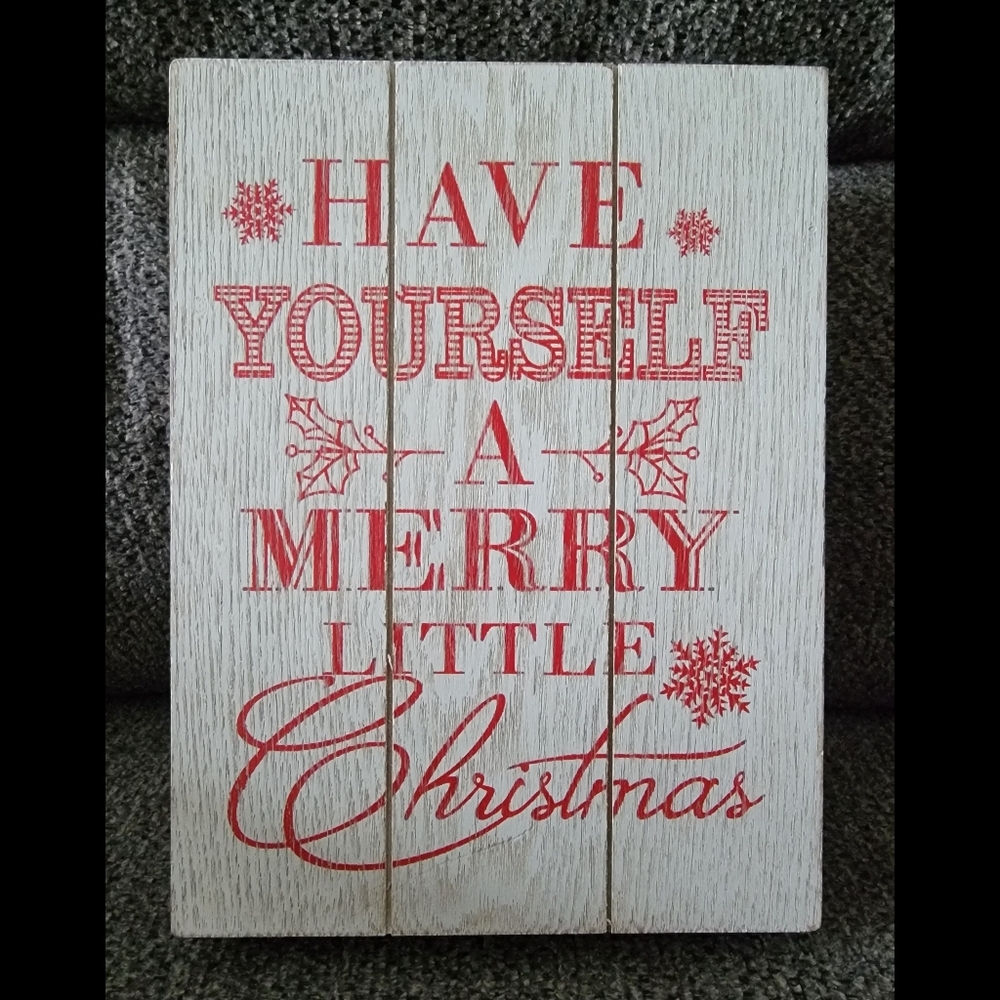 Brand New Have Yourself A Merry Little Christmas Wooden Sign 8" x 6" x 1.5"